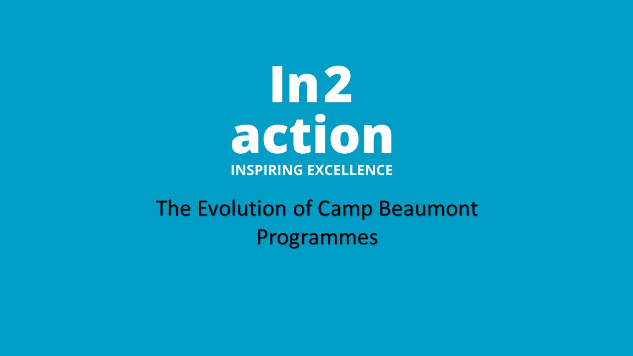 The Evolution of Camp Beaumont Programmes Camp Beaumont